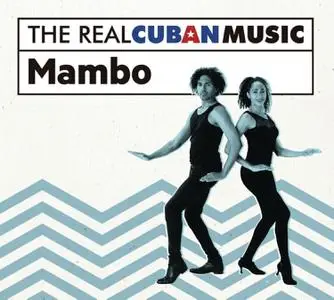 VA - The Real Cuban Music: Mambo (Remasterizado) (2017)