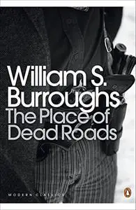 The Place of Dead Roads (Penguin Modern Classics)