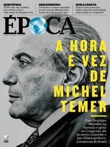 Época - Brasil - Edição 933 - 2 de maio de 2016