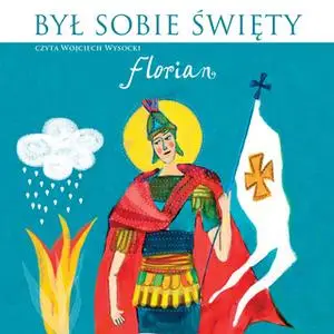 «Był Sobie Święty... Florian» by Dwa Misie,Stanisław Matczuk