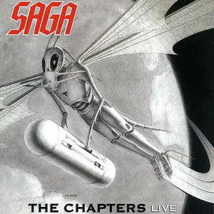 Saga - The Chapters Live (2005) [2CD]