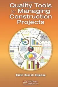 Quality Tools for Managing Construction Projects (Repost)