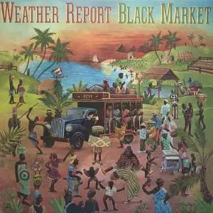 Weather Report - Black Market (1976)