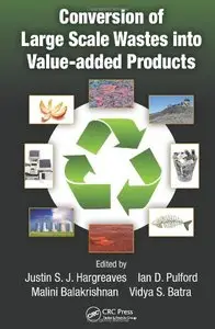 Conversion of Large Scale Wastes into Value-added Products (repost)