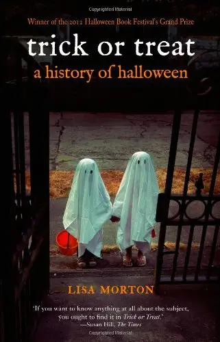Trick or Treat: A History of Halloween