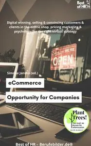 «eCommerce – Opportunity for Companies» by Simone Janson