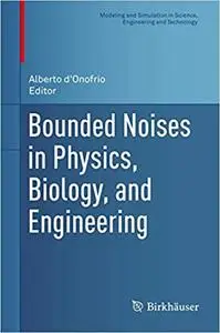 Bounded Noises in Physics, Biology, and Engineering (Repost)