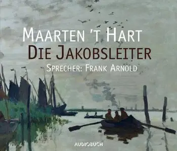 Maarten 't Hart - Die Jakobsleiter (Re-Upload)