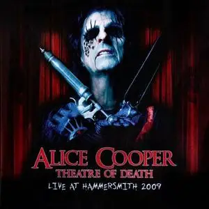 Alice Cooper - Theatre of Death (Live at Hammersmith 2009) (2010)