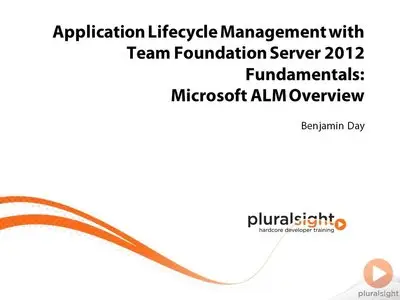 Pluralsight - ALM with TFS 2012 Fundamentals