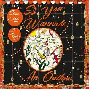 Steve Earle and The Dukes - So You Wannabe An Outlaw {Deluxe} (2017) [Official Digital Download 24-bit/96kHz]