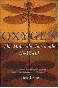 Oxygen: The Molecule that Made the World (Repost)