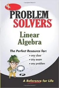 Linear Algebra Problem Solver (Problem Solvers Solution Guides)
