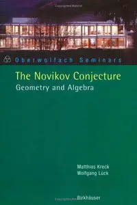 The Novikov Conjecture: Geometry and Algebra (repost)