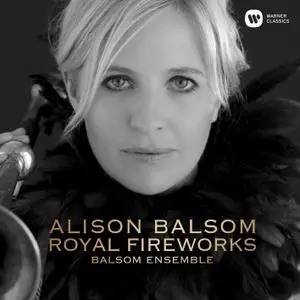 Alison Balsom - Royal Fireworks (2019) [Official Digital Download 24/192]