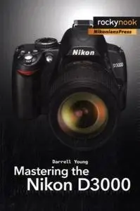 Mastering the Nikon D3000 (repost)