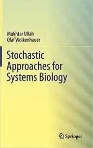 Stochastic Approaches for Systems Biology