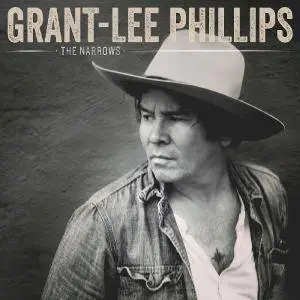 Grant-Lee Phillips - The Narrows (2016)