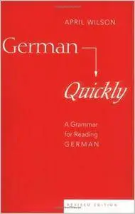 German Quickly: A Grammar for Reading German (repost)