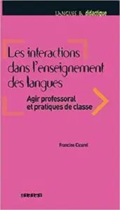 Langue ET Apprentissage DES Langues: Les Interactions En Classe De Langue (French Edition)
