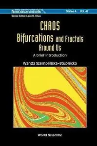 Chaos Bifurcations and Fractals Around Us: A Brief Introduction