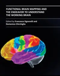 "Functional Brain Mapping and the Endeavor to Understand the Working Brain" ed. by F. Signorelli, D. Chirchiglia