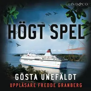 «Högt spel» by Gösta Unefäldt
