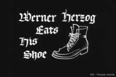 "Werner Herzog Eats His Shoe" by Les Blank (1980)