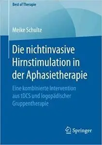 Die nichtinvasive Hirnstimulation in der Aphasietherapie (repost)