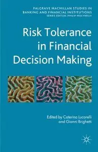 Risk Tolerance in Financial Decision Making (repost)