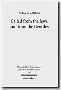 Called from the Jews and from the Gentiles [Repost]