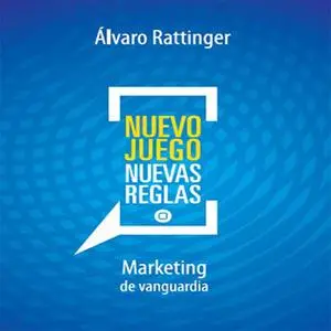 «Nuevo juego, nuevas reglas» by Álvaro Rattinger