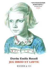 «Jeg brød et løfte» by Dorthe Emilie Røssell