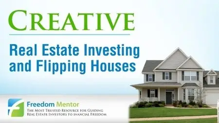 Creative Real Estate Investing & Flipping Houses (2015)