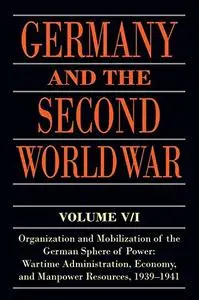 Germany and the Second World War, Volume V/I