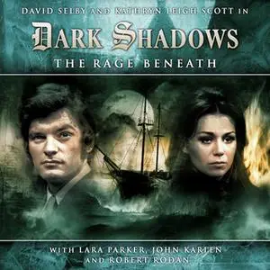 «The Rage Beneath» by Big Finish Productions