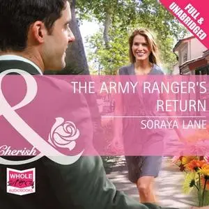 «The Army Ranger's Return» by Soraya Lane