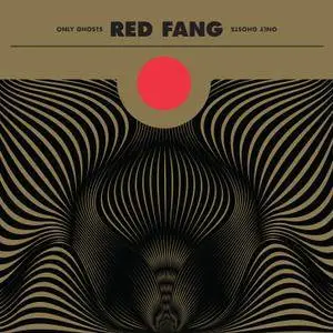 Red Fang - Only Ghosts {Deluxe Edition} (2016) [Official Digital Download 24/88]
