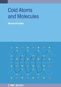 Cold Atoms and Molecules