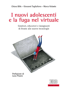 I nuovi adolescenti e la fuga nel virtuale - AA.VV.