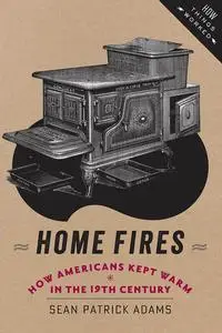 «Home Fires» by Sean Adams