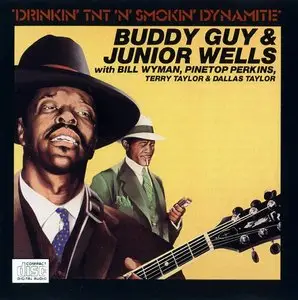 Buddy Guy & Junior Wells - Drinkin' TNT 'N' Smokin' Dynamite (Live) - 1988