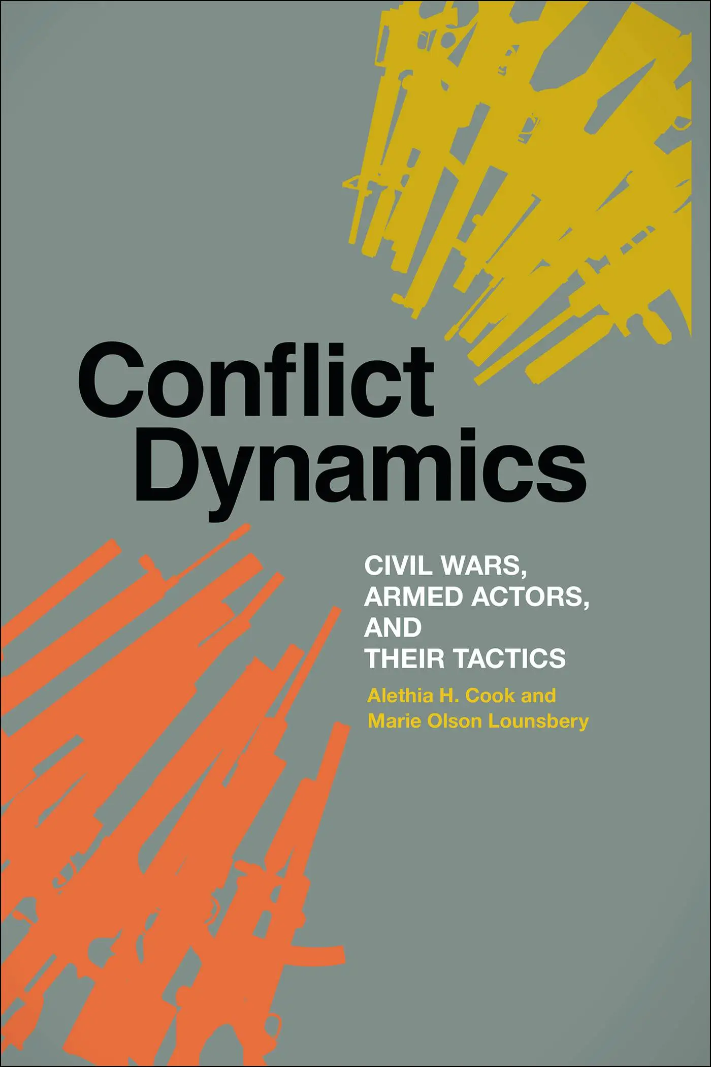 Conflict Dynamics Civil Wars, Armed Actors, and Their Tactics / AvaxHome