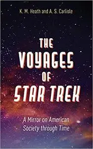 The Voyages of Star Trek: A Mirror on American Society through Time