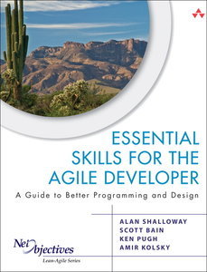 Essential Skills for the Agile Developer: A Guide to Better Programming and Design (repost)