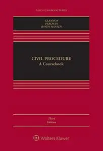 Civil Procedure: A Coursebook (Aspen Casebook Series)