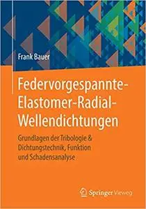 Federvorgespannte-Elastomer-Radial-Wellendichtungen