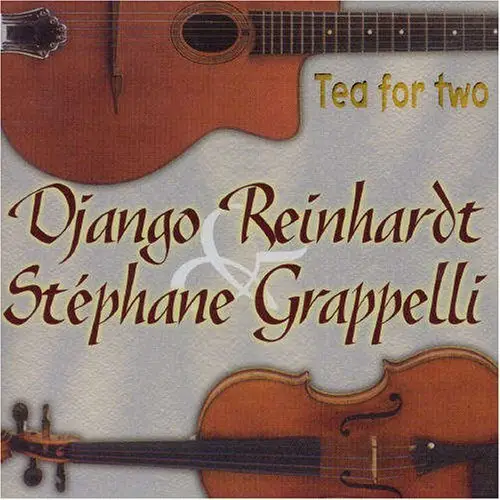 Django Reinhardt & Stephane Grappelli - Tea For Two (1977/2001)