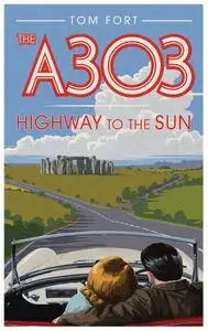 BBC - A303: Highway to the Sun (2011)