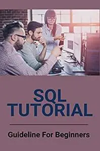 SQL Tutorial: Guideline For Beginners